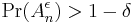 \Pr(A_n^\epsilon)> 1-\delta 