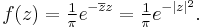 
    f(z) = \tfrac{1}{\pi} e^{-\overline{z}z} = \tfrac{1}{\pi} e^{-|z|^2}.
  