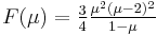 F(\mu)=\textstyle\frac34{\mu^2(\mu-2)^2\over 1-\mu}\;