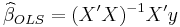 
\widehat \beta_{OLS} = (X' X)^{-1} X' y
