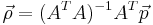 \vec\rho = (A^T A)^{-1} A^T \vec{p}