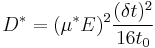 D^*=(\mu^* E)^2 \frac{(\delta t)^2}{16 t_0}