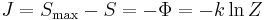 J = S_\max - S = -\Phi = -k \ln Z\,