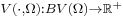 \scriptstyle V(\cdot,\Omega):BV(\Omega)\rightarrow \mathbb{R}^%2B