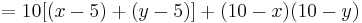 \, =10[(x-5)%2B(y-5)] %2B (10-x)(10-y)