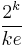  \frac{2^k}{ke} 