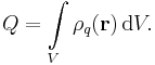 Q=\int\limits_V \rho_q(\mathbf r) \,\mathrm{d}V.