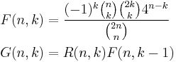 \begin{align} 
F(n,k)&=\frac{(-1)^k {n \choose k} {2k \choose k} 4^{n-k}}{{2n \choose n}} \\
G(n,k)&=R(n,k)F(n,k-1)
\end{align} 