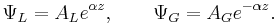 \Psi_L=A_L e^{\alpha z},\qquad \Psi_G = A_G e^{-\alpha z}.\,