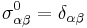 \sigma^0_{\alpha\beta} = \delta_{\alpha\beta}