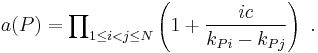   a(P) = \prod\nolimits_{1\leq i<j \leq N}
\left(1%2B\frac{ic}{k_{Pi}  -k_{Pj}}\right) \ . 