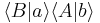 \langle B|a \rangle \langle A|b \rangle