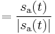 = \frac{s_\mathrm{a}(t)}{|s_\mathrm{a}(t)|}\,