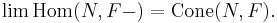 \mathrm{lim}\,\mathrm{Hom}(N,F-) = \mathrm{Cone}(N,F).