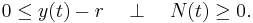 0\leq y(t)-r \quad\perp\quad N(t)\geq 0.