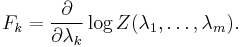 F_k = \frac{\partial}{\partial \lambda_k} \log Z(\lambda_1,\ldots, \lambda_m).