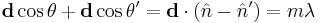 \mathbf{d}\cos{\theta}%2B\mathbf{d}\cos{\theta^\prime}=\mathbf{d}\cdot(\hat n-\hat n^\prime)=m\lambda