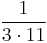 \frac{1}{3 \cdot 11}