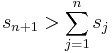 s_{n%2B1} > \sum_{j=1}^n s_j