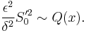 \frac{\epsilon^2}{\delta^2}S_0'^2 \sim Q(x).