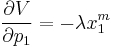 \frac{\partial V}{\partial p_{1}}=-\lambda x_{1}^{m} 