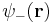 \psi_{-}(\mathbf{r})