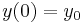 y(0)=y_0