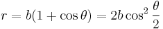  r = b(1 %2B \cos \theta) = 2b\cos^2 {\theta \over 2}