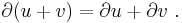 \partial (u %2B v) = \partial u %2B \partial v\ .