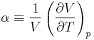 \alpha \equiv \frac{1}{V}\left(\frac{\partial V}{\partial T}\right)_{p}\,