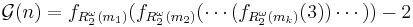  \mathcal{G}(n) = f_{R_2^\omega(m_1)}(f_{R_2^\omega(m_2)}(\cdots(f_{R_2^\omega(m_k)}(3))\cdots)) - 2