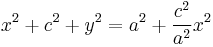 x^2 %2B c^2 %2B y^2 = a^2 %2B {c^2 \over a^2}x^2