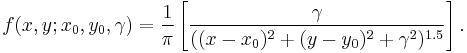 
f(x, y; x_0,y_0,\gamma)= { 1 \over \pi } \left[ { \gamma \over ((x - x_0)^2 %2B (y - y_0)^2 %2B\gamma^2)^{1.5}  } \right] .
