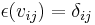 \epsilon(v_{ij}) = \delta_{ij}