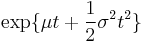 \exp\{ \mu t %2B \frac{1}{2}\sigma^2t^2 \}