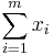 \sum_{i=1}^m x_i