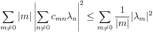 \sum_{m\ne 0} |m| \left|\sum_{n\ne 0} c_{mn}\lambda_n\right|^2 \le \sum_{m\ne 0} {1\over |m|} |\lambda_m|^2