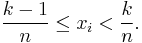 \frac{k-1}{n} \leq x_i < \frac{k}{n}.