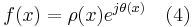 f(x) = \rho(x)e^{j\theta(x)}    \quad (4) \,