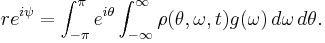  
r e^{i \psi} = \int_{-\pi}^{\pi} e^{i \theta} \int_{-\infty}^{\infty} \rho(\theta, \omega, t) g(\omega) \, d \omega \, d \theta.
