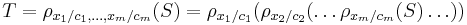 T = \rho_{x_1/c_1,\ldots,x_m/c_m}(S) = \rho_{x_1/c_1}(\rho_{x_2/c_2}(\ldots\rho_{x_m/c_m}(S)\ldots))