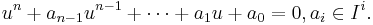 u^n %2B a_{n-1} u^{n-1} %2B \cdots  %2B a_1 u %2B a_0 = 0, a_i \in I^i.