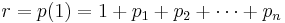 r=p(1) = 1%2Bp_1%2Bp_2%2B\cdots%2Bp_n