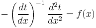 - \left(\frac{d t}{d x}\right)^{-1} \frac{d^2 t}{d x^2} = f(x)