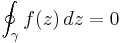 \oint_\gamma f(z)\,dz =0