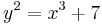 y^2 = x^3 %2B 7