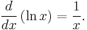 \frac{d}{dx}\left( \ln x \right) = \frac{1}{x}.
