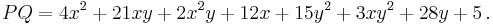 PQ=4x^2%2B21xy%2B2x^2y%2B12x%2B15y^2%2B3xy^2%2B28y%2B5 \,.