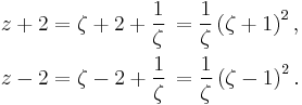 
\begin{align}
  z %2B 2 &= \zeta %2B 2 %2B \frac{1}{\zeta}\, = \frac{1}{\zeta} \left( \zeta %2B 1 \right)^2, \\
  z - 2 &= \zeta - 2 %2B \frac{1}{\zeta}\, = \frac{1}{\zeta} \left( \zeta - 1 \right)^2.
\end{align}
