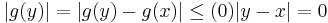 |g(y)| = |g(y) - g(x)| \le (0) |y - x| = 0